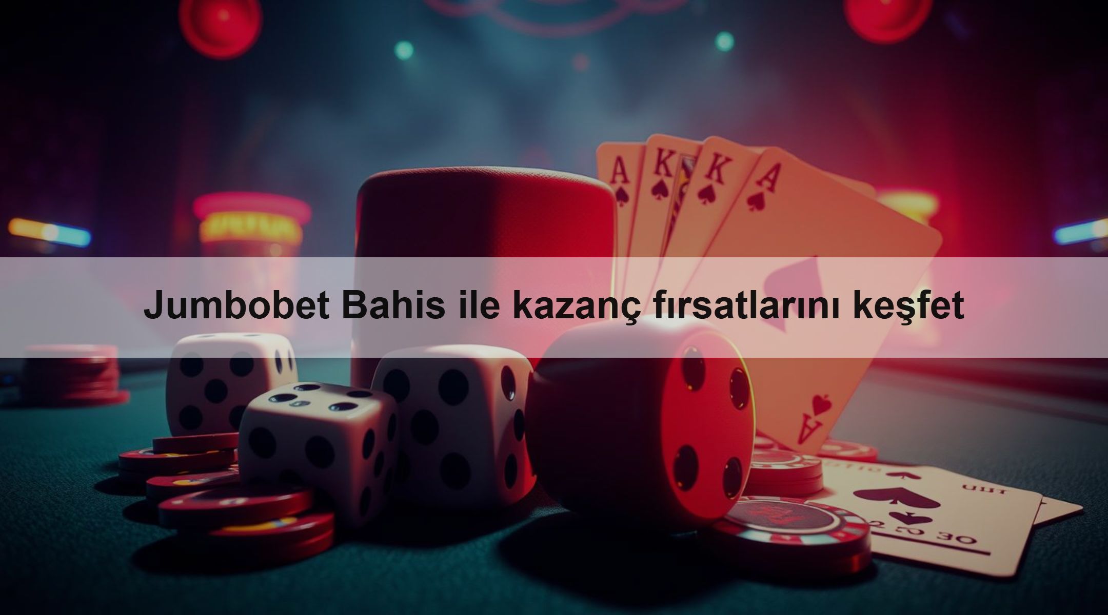 Jumbobet Bahis ile kazanç fırsatlarını keşfet