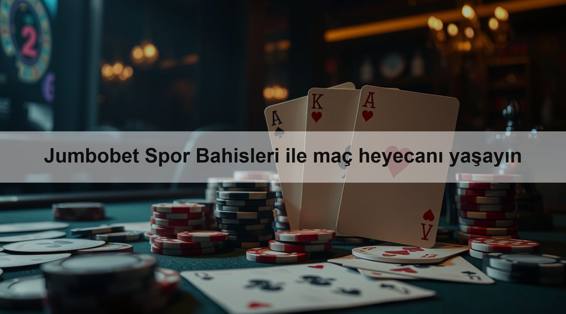 Jumbobet Spor Bahisleri ile maç heyecanı yaşayın