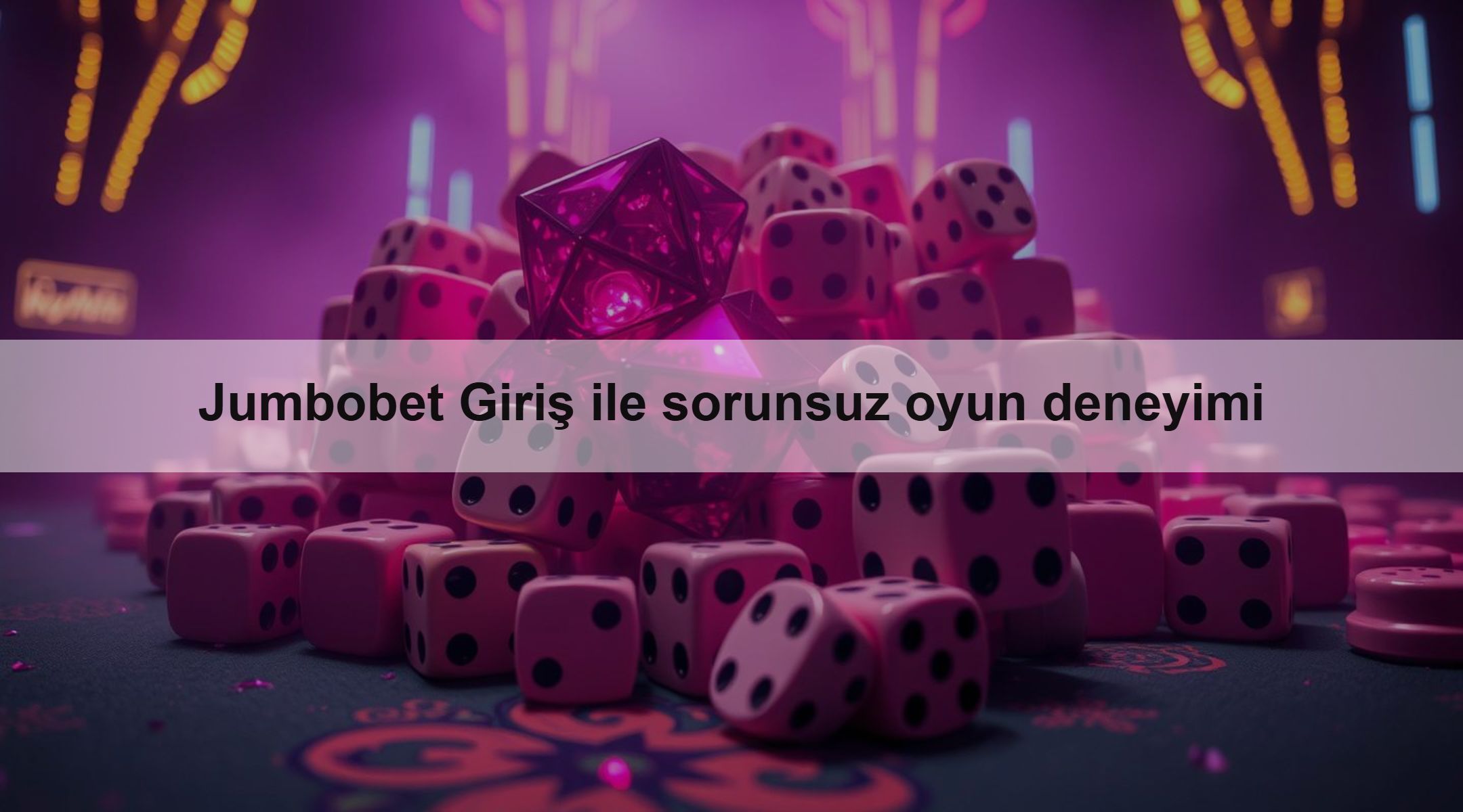 Jumbobet Giriş ile sorunsuz oyun deneyimi